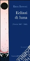 Eclissi di luna (Poesie 1981-1986). E-book. Formato PDF ebook di Enea Roversi