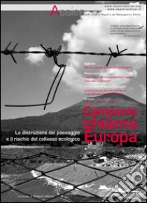 Campania chiama Europa. La distruzione del paesaggio e il rischio del collasso ecologico. E-book. Formato PDF ebook di AA. VV.