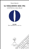 La vulnerabilità della vita. Contributi su Hans Jonas. E-book. Formato PDF ebook di Paolo Becchi