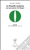La filosofia moderna nel pensiero di Hegel. E-book. Formato PDF ebook