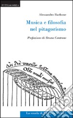 Musica e filosofia nel pitagorismo. E-book. Formato PDF ebook