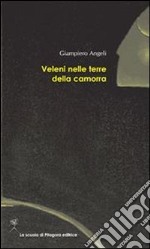 Veleni nelle terre della camorra. E-book. Formato PDF ebook