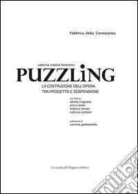 Puzzling. La costruzione dell'opera tra progetto e sopensione. E-book. Formato PDF ebook