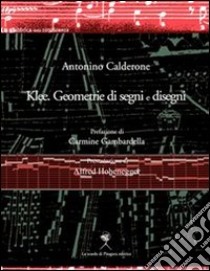 Klee. Geometrie di segni e disegni ebook di Calderone Antonino