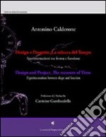 Design e progetto_la misura del tempo. Sperimentazioni tra forma e funzione. E-book. Formato PDF ebook