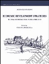 Economic development strategies. The USA experience for Castel Volturno. E-book. Formato PDF ebook