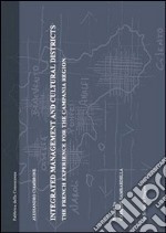 Integrated management and cultural districts. The French experience for the Campania region. E-book. Formato PDF