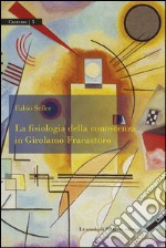 La fisiologia della conoscenza in Girolamo Fracastoro. E-book. Formato PDF ebook