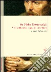 Su Fedor Dostoevskij. Visione filosofica e sguardo di scrittore. Ediz. multilingue. E-book. Formato PDF ebook