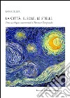 La città, il Sole, le stelle: Temi astrologici e astronomici in Tommaso Campanella. E-book. Formato PDF ebook