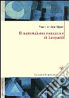 Il materialismo romantico di Leopardi. E-book. Formato PDF ebook di Mario Andrea Rigoni