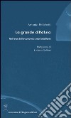 La grande dittatura: Nell'era dell'economicismo totalitario. E-book. Formato PDF ebook di Antonio Polichetti