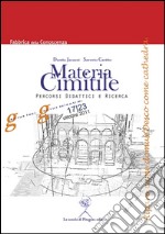 Materia Cimitile: Percosi didattici e ricerca. E-book. Formato PDF ebook