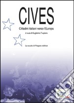 Cives: Cittadini italiani verso l'Europa. E-book. Formato PDF ebook