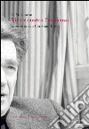 Vivere contro l’evidenza. E-book. Formato PDF ebook di Emil Cioran