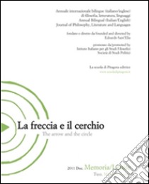 La freccia e il cerchio. Annuale internazionale bilingue di filosofia, letteratura, linguaggi: Memoria/Limite. E-book. Formato PDF ebook di AA.VV.