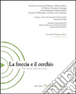 La freccia e il cerchio. Annuale internazionale bilingue di filosofia, letteratura, linguaggi: Memoria/Limite. E-book. Formato PDF ebook