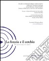 La freccia e il cerchio. Annuale internazionale bilingue di filosofia, letteratura, linguaggi: Assenza/Voci. E-book. Formato PDF ebook