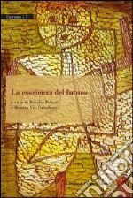 La coscienza del futuro. E-book. Formato PDF ebook