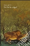 Di chi la colpa?. E-book. Formato PDF ebook di Giuseppe Rensi