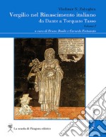 Vergilio nel Rinascimento italiano: da Dante a Torquato Tasso, volume I. E-book. Formato PDF