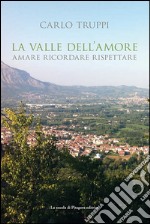 La Valle dell’Amore. E-book. Formato PDF ebook