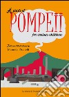 A guide of Pompeii for curious children. E-book. Formato PDF ebook