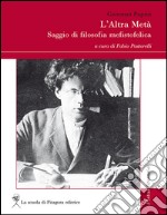 L’Altra Metà: Saggio di filosofia mefistofelica . E-book. Formato PDF ebook