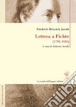 Lettera a Fichte (1799, 1816). E-book. Formato PDF ebook