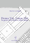 Domus Viri. Domus Divi: La genesi della basilica paleocristiana. E-book. Formato PDF ebook di Maria Carolina Campone