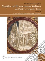 Vergilio nel Rinascimento italianoda Dante a Torquato Tasso, volume II. E-book. Formato PDF