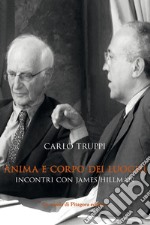 Anima e corpo dei luoghi: Incontri con James Hillman. E-book. Formato PDF ebook