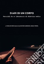 Diari di un corpo: Materiali da un laboratorio di didattica medica. E-book. Formato PDF ebook