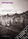 L’impronta tecnologica del territorio: Musei diffusi e Ecomusei verso un Modello Dinamico di Sviluppo. E-book. Formato PDF ebook