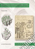 Riflessioni e suggestioni fra geometria e forma. Le scale del '700 napoletanoReflection and suggestion between geometry and form. The Neapolitan staircases of eighteenth century. E-book. Formato PDF ebook