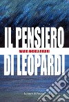 Il pensiero di Leopardi. E-book. Formato PDF ebook