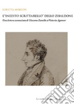 L’“inedito scrittarello” dello Zibaldone in una lettera sconosciuta di Giacomo Zanella a Vittoria Aganor. E-book. Formato PDF ebook