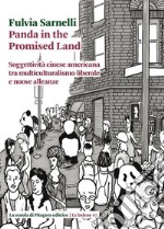 Panda in the Promised LandSoggettività cinese americana tra multiculturalismo liberale e nuove alleanze. E-book. Formato PDF