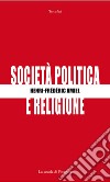 Società, politica e religioneRiflessioni dal diario. E-book. Formato PDF ebook