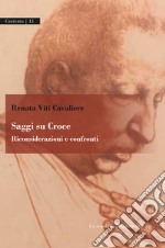 Saggi su CroceRiconsiderazioni e confronti. E-book. Formato PDF ebook