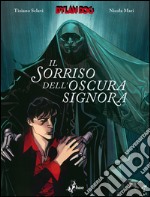 Dylan Dog - Il Sorriso dell'Oscura Signora. E-book. Formato EPUB ebook