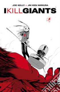 I Kill Giants. E-book. Formato EPUB ebook di Joe Kelly