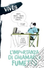 L'Importanza di Chiamarlo Fumetto. E-book. Formato EPUB ebook