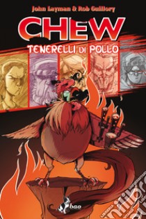 Chew 9: Tenerelli di Pollo. E-book. Formato EPUB ebook di John Layman