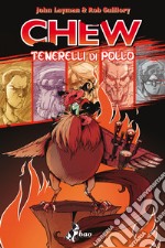 Chew 9: Tenerelli di Pollo. E-book. Formato EPUB ebook