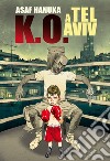 KO a Tel Aviv. E-book. Formato EPUB ebook