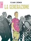 La Generazione. E-book. Formato EPUB ebook di Flavia Biondi