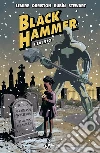 Black Hammer 2: L'Evento. E-book. Formato EPUB ebook di Jeff Lemire