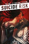 Suicide Risk 5: Terra Bruciata. E-book. Formato EPUB ebook di Mike Carey