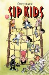 Sip Kids. E-book. Formato EPUB ebook